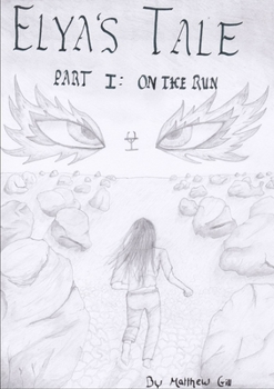 Paperback Elya's Tale Part 1: On the Run Book