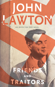 Friends and Traitors - Book #8 of the Inspector Troy