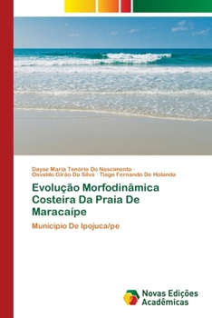 Paperback Evolução Morfodinâmica Costeira Da Praia De Maracaípe [Portuguese] Book