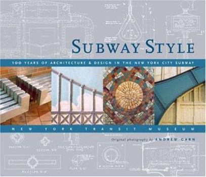 Hardcover Subway Style: 100 Years of Architecture & Design in the New Yorkcity Subway Book