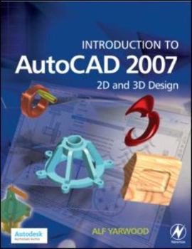 Paperback Introduction to AutoCAD 2007: 2D and 3D Design Book