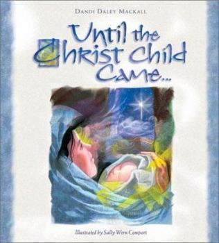 Hardcover Until the Christ Child Came Book