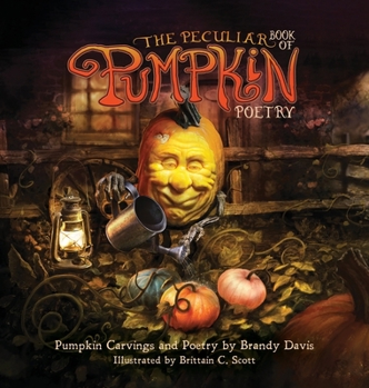 Hardcover The Peculiar Book of Pumpkin Poetry Book