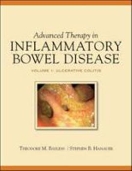 Hardcover Advanced Therapy in Inflammatory Bowel Disease, Vol I: Ibd and Ulcerative Colitis Book