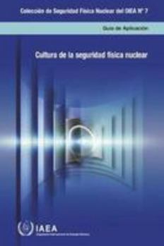 Paperback Nuclear Security Culture: Implementing Guide [Spanish] Book