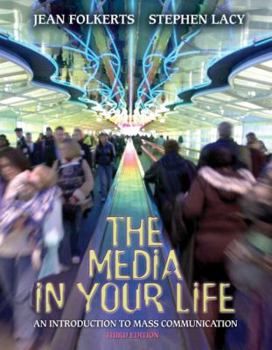 Paperback The Media in Your Life: An Introduction to Mass Communication Book