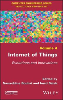 Hardcover Internet of Things: Evolutions and Innovations Book