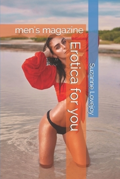 Paperback Erotica for you: men's magazine (Erotica for Everyone) Book