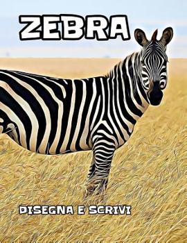 Paperback Zebra: disegna e scrivi [Italian] Book