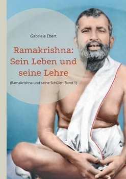 Paperback Ramakrishna: Sein Leben und seine Lehre [German] Book