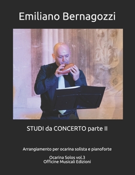 Paperback STUDI da CONCERTO parte II: arrangiamento per ocarina solista e pianoforte [Italian] Book