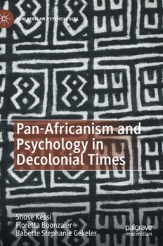 Hardcover Pan-Africanism and Psychology in Decolonial Times Book