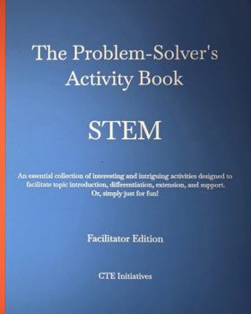 Paperback The Problem-Solvers Activity Book, STEM: Facilitator Edition Book