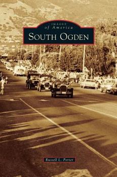 South Ogden - Book  of the Images of America: Utah