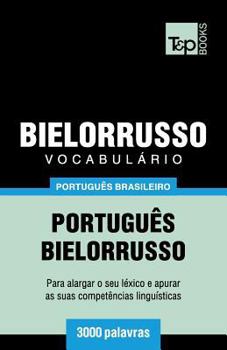 Paperback Vocabulário Português Brasileiro-Bielorrusso - 3000 palavras [Portuguese] Book