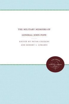 The Military Memoirs of General John Pope (Civil War America) - Book  of the Civil War America