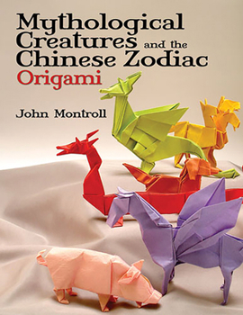 Paperback Mythological Creatures and the Chinese Zodiac Origami Book