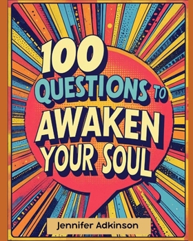 Paperback 100 Questions to Awaken your Soul Book