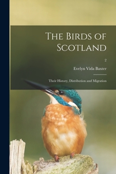 Paperback The Birds of Scotland; Their History, Distribution and Migration; 2 Book