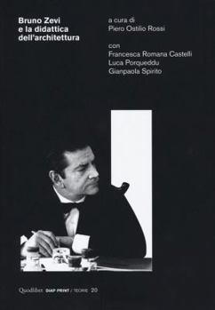 Paperback Bruno Zevi e la didattica dell'architettura [Italian] Book