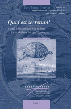 Hardcover Quid Est Secretum?: Visual Representation of Secrets in Early Modern Europe, 1500-1700 Book