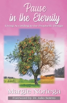 Paperback Pause in Eternity: Living According to Your Prophetic Design Book