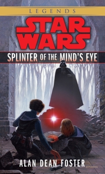 Splinter of the Mind's Eye - Book  of the Star Wars Legends Universe