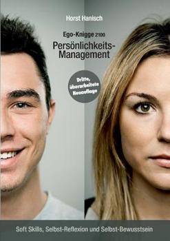 Paperback Persönlichkeits-Management - Ego-Knigge 2100: Soft Skills, Selbst-Reflexion und Selbst-Bewusstsein [German] Book