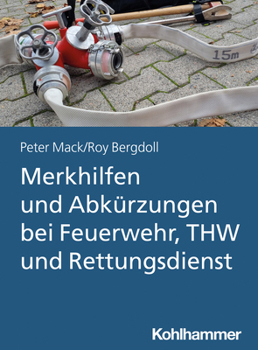 Paperback Merkhilfen Und Abkurzungen Bei Feuerwehr, Thw Und Rettungsdienst [German] Book