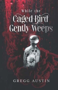 Paperback While The Caged Bird Gently Weeps Book