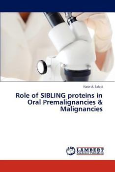 Paperback Role of Sibling Proteins in Oral Premalignancies & Malignancies Book