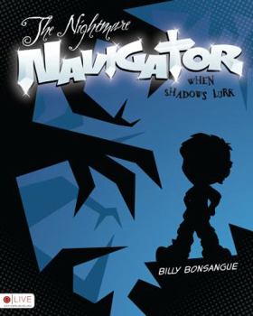 Paperback The Nightmare Navigator: When Shadows Lurk Book