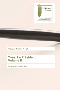 Paperback Yves, Le Président Volume II [French] Book