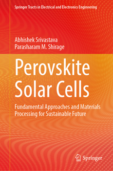 Hardcover Perovskite Solar Cells: Fundamental Approaches and Materials Processing for Sustainable Future Book