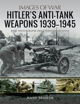 Paperback Hitler's Anti-Tank Weapons 1939-1945 Book