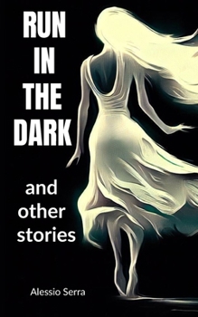 Paperback Run in the Dark: and other stories Book