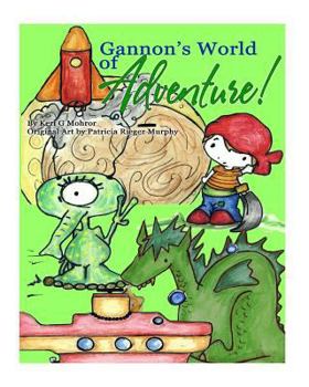 Paperback Gannon's World of Adventure! Book