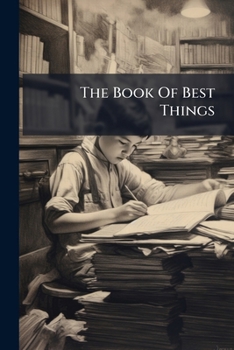 Paperback The Book Of Best Things Book