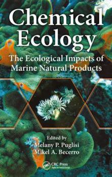 Hardcover Chemical Ecology: The Ecological Impacts of Marine Natural Products Book