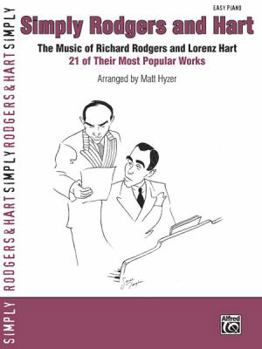 Paperback Simply Rodgers and Hart: The Music of Richard Rodgers and Lorenz Hart -- 21 of Their Most Popular Works Book