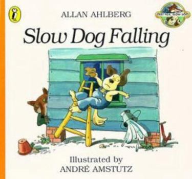Slow Dog Falling (Fast Fox, Slow Dog)