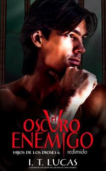 Paperback EL OSCURO ENEMIGO REDIMIDO (HIJOS DE LOS DIOSES) (Spanish Edition) [Spanish] Book