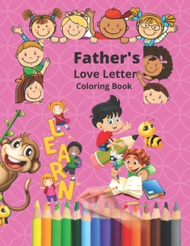 Paperback Father's Love Letter Coloring book: Colour and mediate the bible verses/ its not only for kids but also parents Book