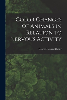 Paperback Color Changes of Animals in Relation to Nervous Activity Book