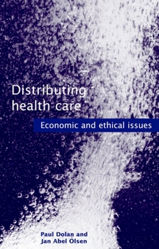 Paperback Distributing Health Care: Economic and Ethical Issues Book