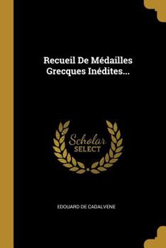 Paperback Recueil De Médailles Grecques Inédites... [French] Book