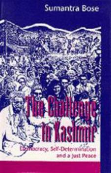 Hardcover The Challenge in Kashmir: Democracy, Self-Determination and a Just Peace Book
