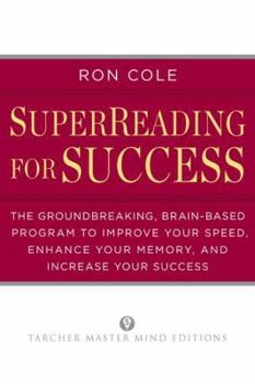 Paperback SuperReading for Success: The Groundbreaking, Brain-Based Program to Improve Your Speed, Enhance Your Memo ry, and Increase Your Success Book