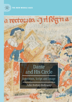 Paperback Dante and His Circle: Education, Script and Image Book
