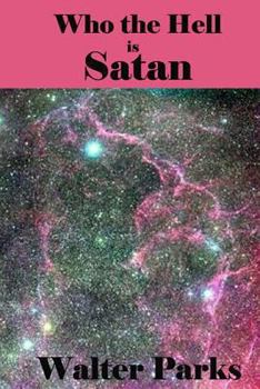 Who the Hell is Satan